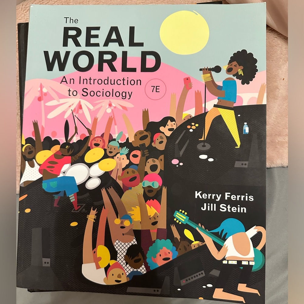 The Real World An introduction to Sociology